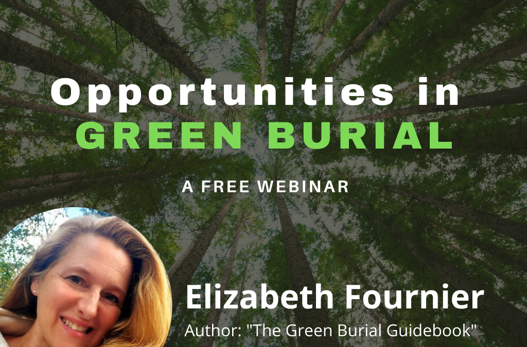 Free Webinar: Opportunities in Green Burial